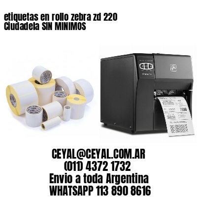 etiquetas en rollo zebra zd 220 Ciudadela SIN MINIMOS