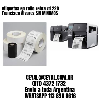 etiquetas en rollo zebra zd 220 Francisco Álvarez SIN MINIMOS