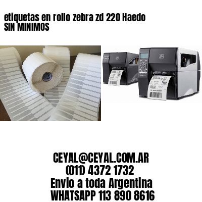 etiquetas en rollo zebra zd 220 Haedo SIN MINIMOS