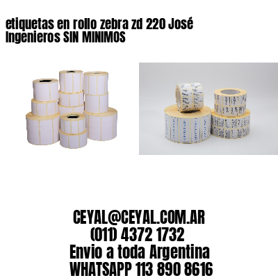 etiquetas en rollo zebra zd 220 José Ingenieros SIN MINIMOS