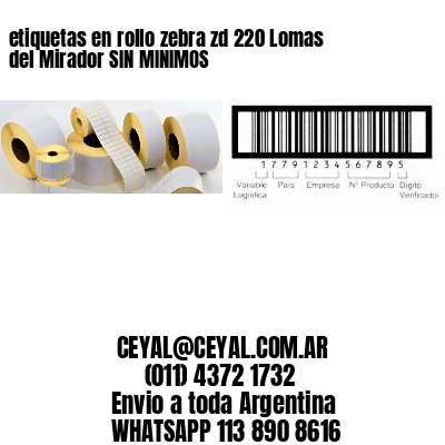 etiquetas en rollo zebra zd 220 Lomas del Mirador SIN MINIMOS