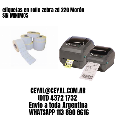 etiquetas en rollo zebra zd 220 Morón SIN MINIMOS