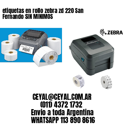 etiquetas en rollo zebra zd 220 San Fernando SIN MINIMOS