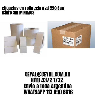 etiquetas en rollo zebra zd 220 San Isidro SIN MINIMOS