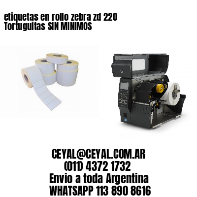 etiquetas en rollo zebra zd 220 Tortuguitas SIN MINIMOS