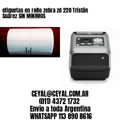 etiquetas en rollo zebra zd 220 Tristán Suárez SIN MINIMOS