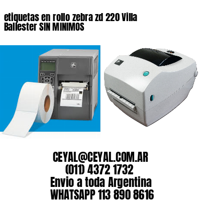 etiquetas en rollo zebra zd 220 Villa Ballester SIN MINIMOS