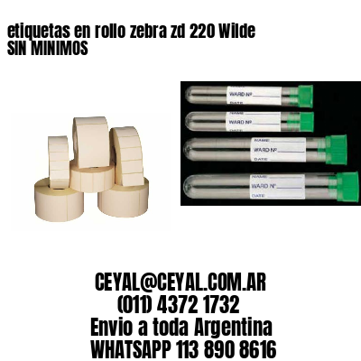 etiquetas en rollo zebra zd 220 Wilde SIN MINIMOS