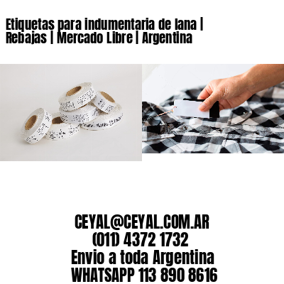 Etiquetas para indumentaria de lana | Rebajas | Mercado Libre | Argentina