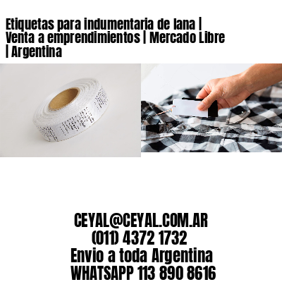 Etiquetas para indumentaria de lana | Venta a emprendimientos | Mercado Libre | Argentina