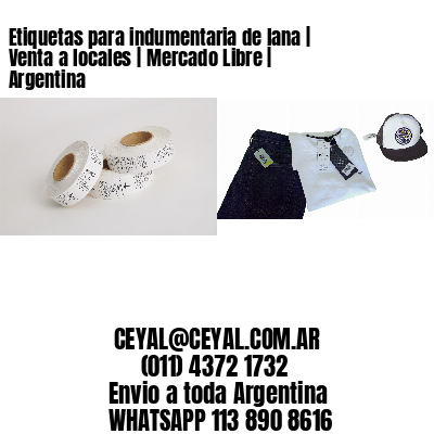 Etiquetas para indumentaria de lana | Venta a locales | Mercado Libre | Argentina