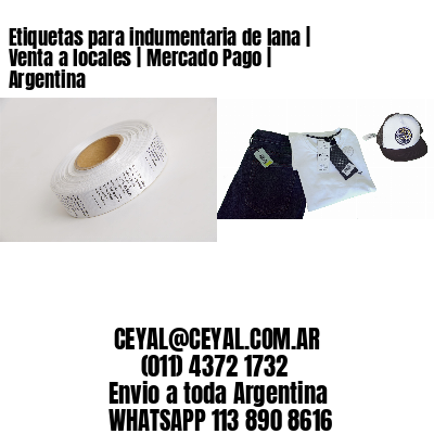 Etiquetas para indumentaria de lana | Venta a locales | Mercado Pago | Argentina