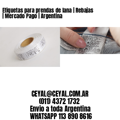 Etiquetas para prendas de lana | Rebajas | Mercado Pago | Argentina