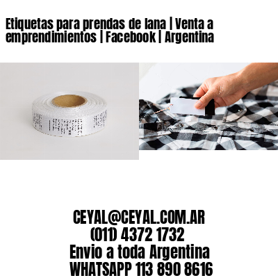 Etiquetas para prendas de lana | Venta a emprendimientos | Facebook | Argentina