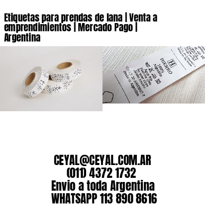 Etiquetas para prendas de lana | Venta a emprendimientos | Mercado Pago | Argentina