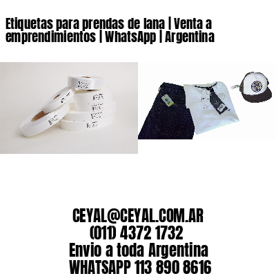 Etiquetas para prendas de lana | Venta a emprendimientos | WhatsApp | Argentina