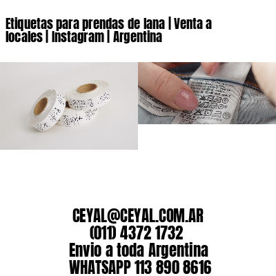 Etiquetas para prendas de lana | Venta a locales | Instagram | Argentina
