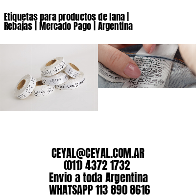 Etiquetas para productos de lana | Rebajas | Mercado Pago | Argentina