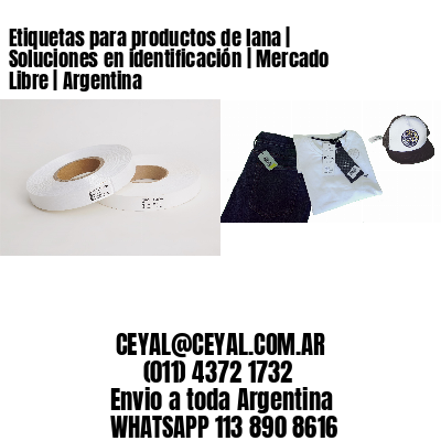 Etiquetas para productos de lana | Soluciones en identificación | Mercado Libre | Argentina
