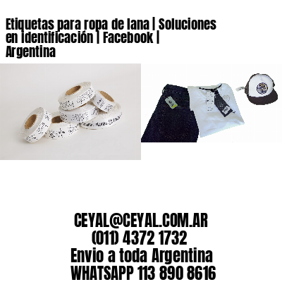 Etiquetas para ropa de lana | Soluciones en identificación | Facebook | Argentina