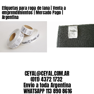 Etiquetas para ropa de lana | Venta a emprendimientos | Mercado Pago | Argentina