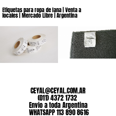 Etiquetas para ropa de lana | Venta a locales | Mercado Libre | Argentina