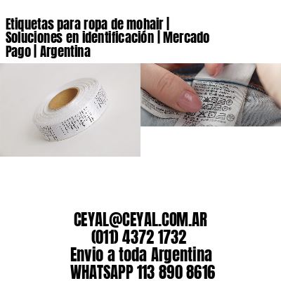 Etiquetas para ropa de mohair | Soluciones en identificación | Mercado Pago | Argentina