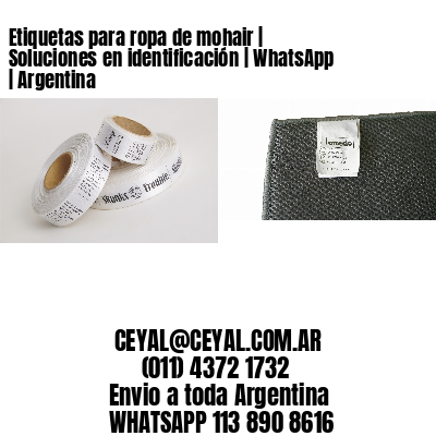 Etiquetas para ropa de mohair | Soluciones en identificación | WhatsApp | Argentina