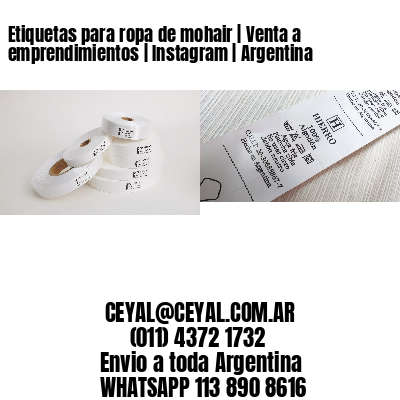 Etiquetas para ropa de mohair | Venta a emprendimientos | Instagram | Argentina
