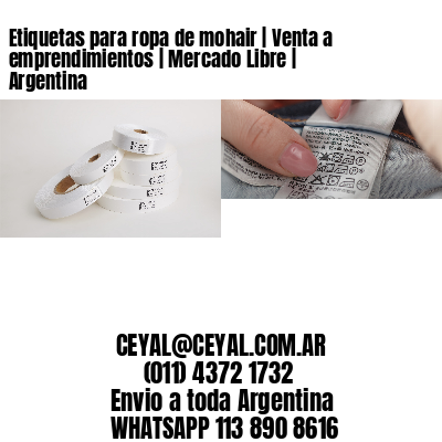 Etiquetas para ropa de mohair | Venta a emprendimientos | Mercado Libre | Argentina