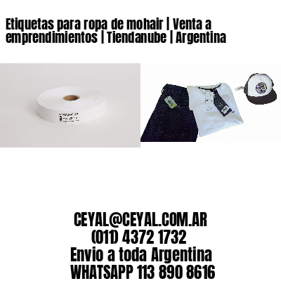 Etiquetas para ropa de mohair | Venta a emprendimientos | Tiendanube | Argentina