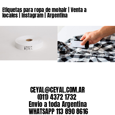Etiquetas para ropa de mohair | Venta a locales | Instagram | Argentina