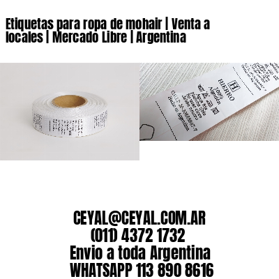 Etiquetas para ropa de mohair | Venta a locales | Mercado Libre | Argentina