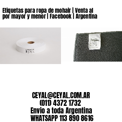 Etiquetas para ropa de mohair | Venta al por mayor y menor | Facebook | Argentina