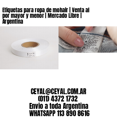 Etiquetas para ropa de mohair | Venta al por mayor y menor | Mercado Libre | Argentina