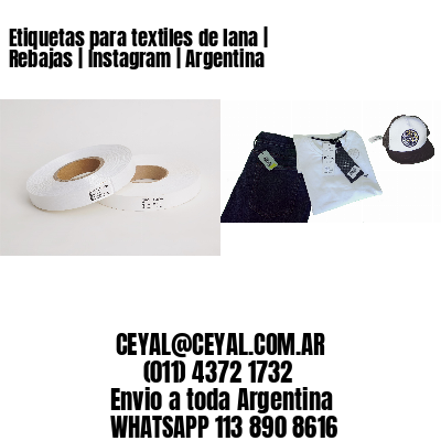 Etiquetas para textiles de lana | Rebajas | Instagram | Argentina