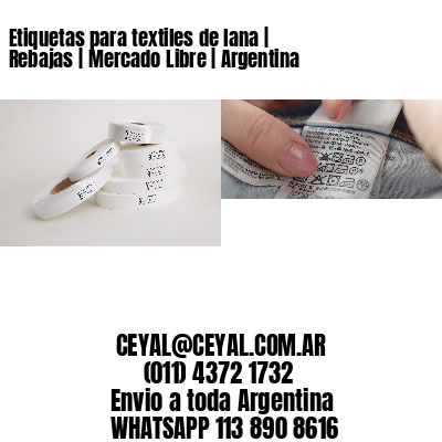 Etiquetas para textiles de lana | Rebajas | Mercado Libre | Argentina