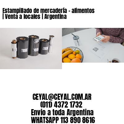 Estampillado de mercadería – alimentos | Venta a locales | Argentina