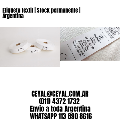 Etiqueta textil | Stock permanente | Argentina