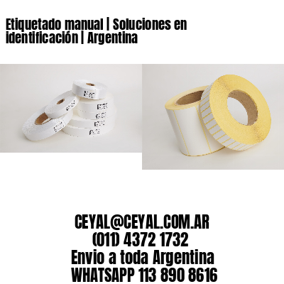 Etiquetado manual | Soluciones en identificación | Argentina