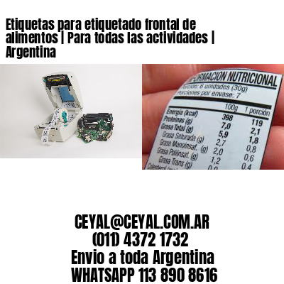 Etiquetas para etiquetado frontal de alimentos | Para todas las actividades | Argentina