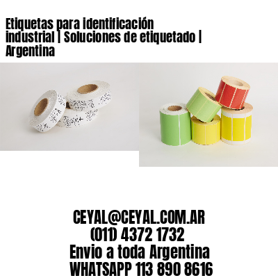 Etiquetas para identificación industrial | Soluciones de etiquetado | Argentina