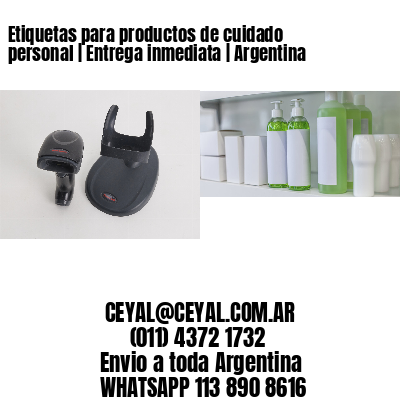 Etiquetas para productos de cuidado personal | Entrega inmediata | Argentina