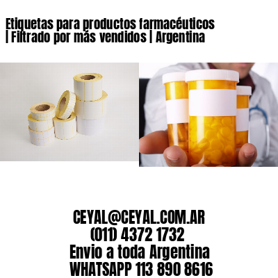 Etiquetas para productos farmacéuticos | Filtrado por más vendidos | Argentina