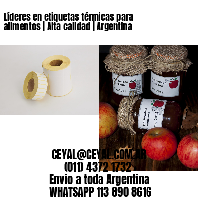 Líderes en etiquetas térmicas para alimentos | Alta calidad | Argentina
