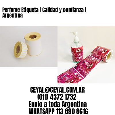 Perfume Etiqueta | Calidad y confianza | Argentina