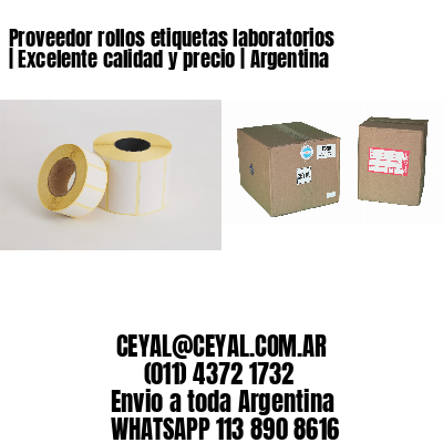 Proveedor rollos etiquetas laboratorios | Excelente calidad y precio | Argentina