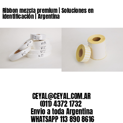 Ribbon mezcla premium | Soluciones en identificación | Argentina