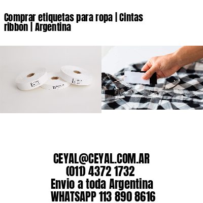 Comprar etiquetas para ropa | Cintas ribbon | Argentina