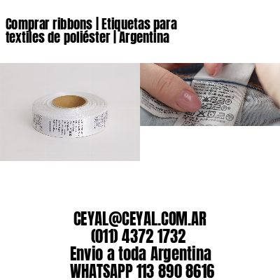 Comprar ribbons | Etiquetas para textiles de poliéster | Argentina